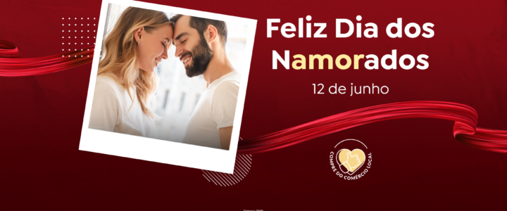 dia dos namorados comércio de são sebastião do caí