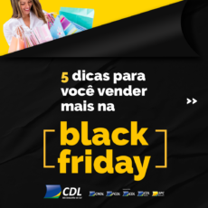 [Black Friday] 5 dicas para você vender mais na data!